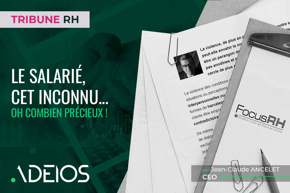 tribune-rh-adeios-salarie-cet-inconnu-pourtant-si-précieux-à-l-heure-de-l-IA-Focus